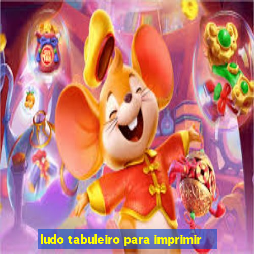 ludo tabuleiro para imprimir